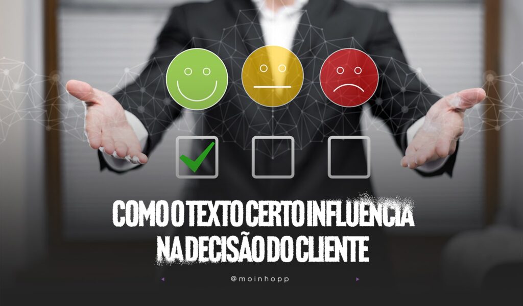 Texto certo: como ele impacta a decisão do cliente