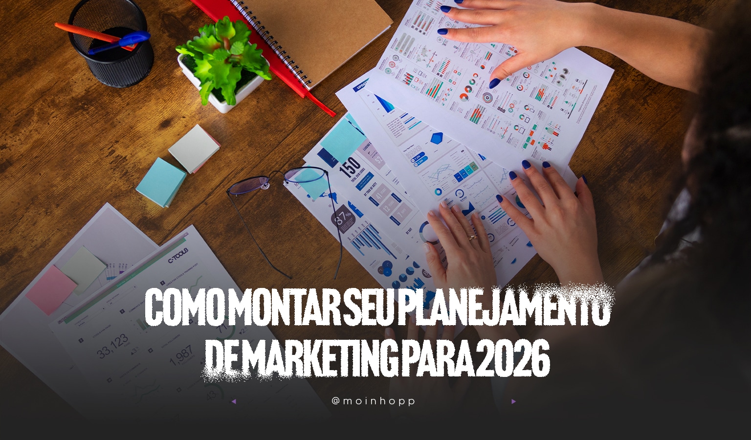 Como montar seu planejamento de marketing para 2026