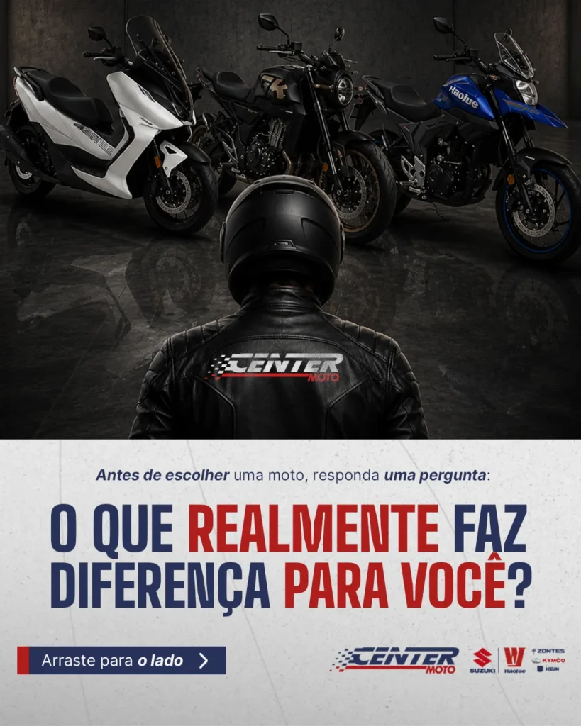 Anuncio da Center Moto com tres motos em exposicao e a pergunta "o que realmente faz diferenca para voce"