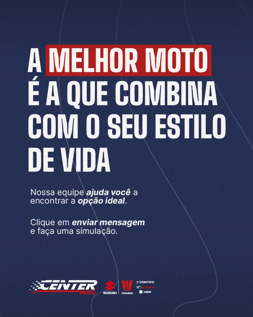 Anúncio da Center Moto mostrando uma moto 0km na loja