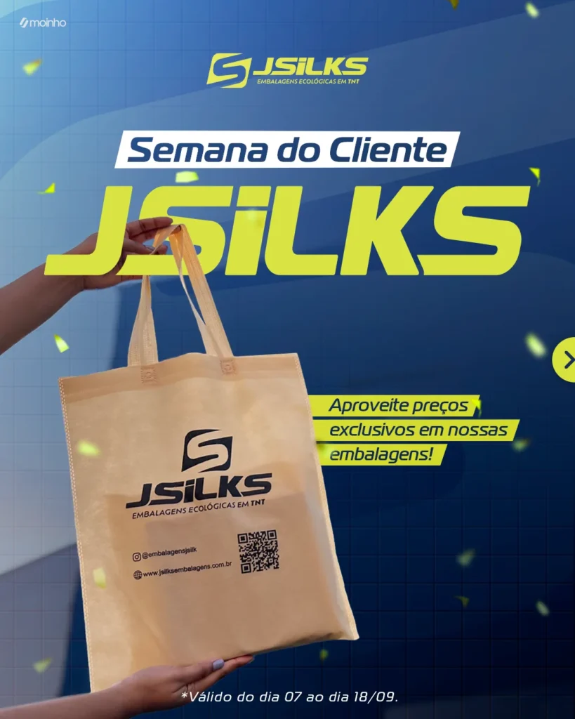 Anúncio da Semana do Cliente JSILKS, com sacola em destaque